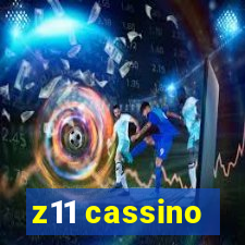 z11 cassino